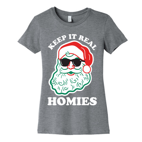 Keep It Real - Santa Womens T-Shirt
