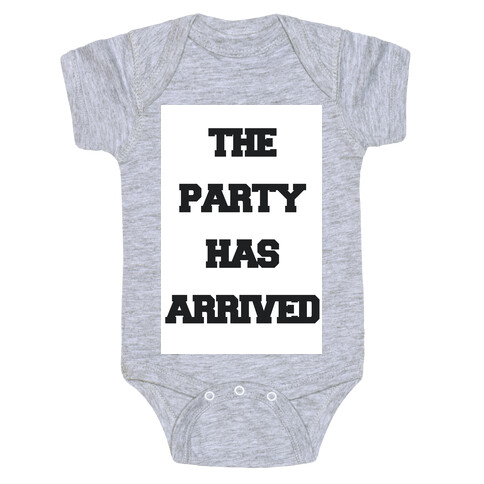 The Party Has Arrived Baby One-Piece