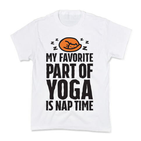 My Favorite Part Of Yoga Is Nap Time Kids T-Shirt