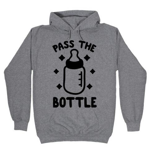 Pass The Bottle Hooded Sweatshirt