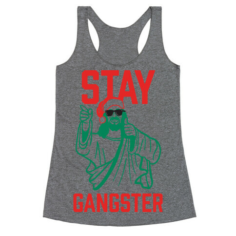 Stay Gangster Racerback Tank Top