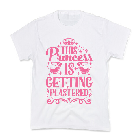 This Princess Is Getting Plastered Kids T-Shirt