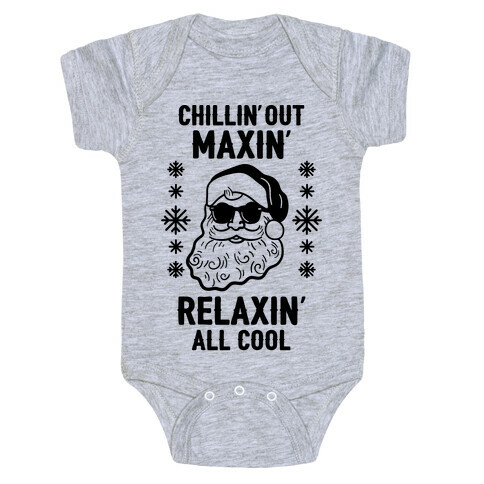 Chillin' Out Maxin' Relaxin' All Cool Baby One-Piece