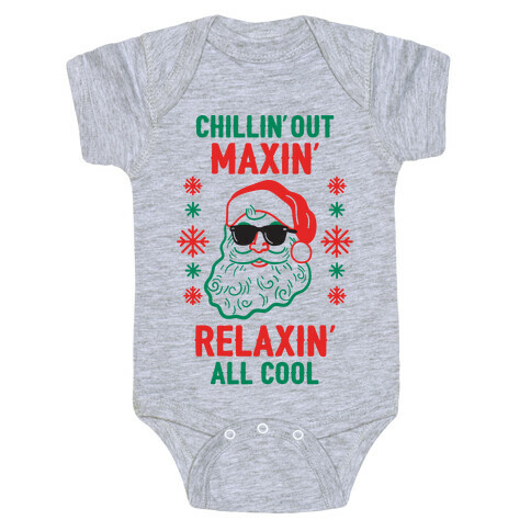 Chillin' Out Maxin' Relaxin' All Cool Baby One-Piece