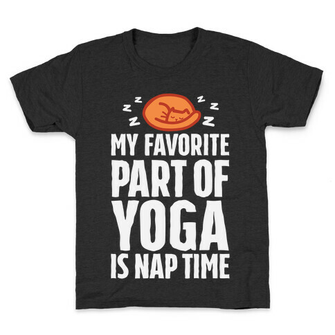 My Favorite Part Of Yoga Is Nap Time Kids T-Shirt