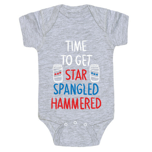 Time to Get Star Spangled Hammered Baby One-Piece