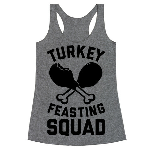 Turkey Feasting Squad Racerback Tank Top