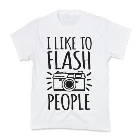 I Like To Flash People Kids T-Shirt