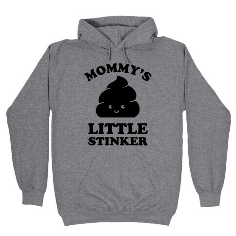 Mommy's Little Stinker Hooded Sweatshirt