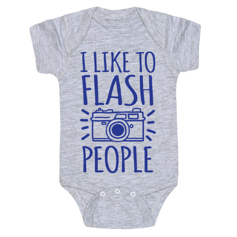 I Like To Flash People Baby One-Piece