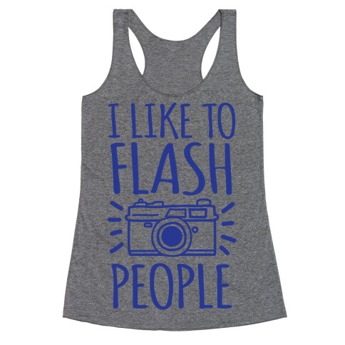 I Like To Flash People Racerback Tank Top