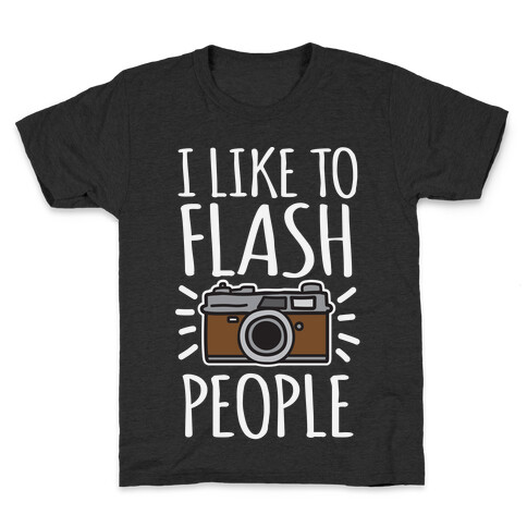 I Like To Flash People Kids T-Shirt