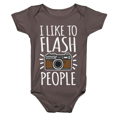 I Like To Flash People Baby One-Piece