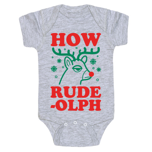 How Rude-olph Baby One-Piece