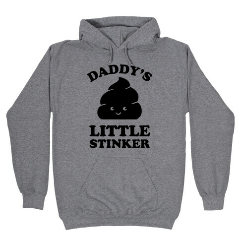 Daddy's Little Stinker Hooded Sweatshirt