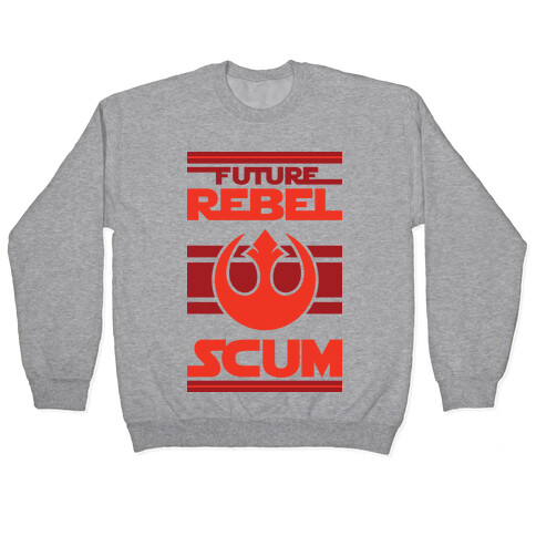 Future Rebel Scum Pullover