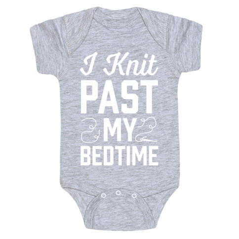 I Knit Past My Bedtime Baby One-Piece