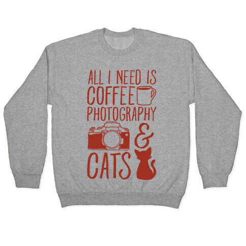 All I Need is Coffee Photography & Cats Pullover