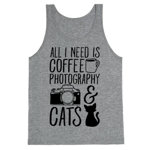 All I Need is Coffee Photography & Cats Tank Top