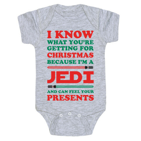 I Know What You're Getting For Christmas Because I Am A Jedi Baby One-Piece
