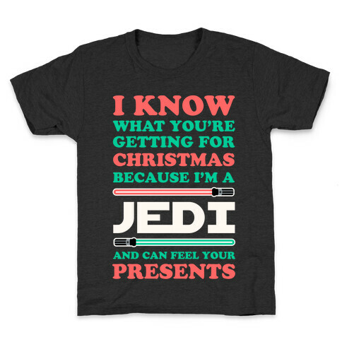 I Know What You're Getting For Christmas Because I Am A Jedi Kids T-Shirt