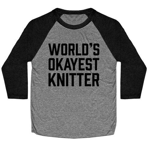 World's Okayest Knitter Baseball Tee