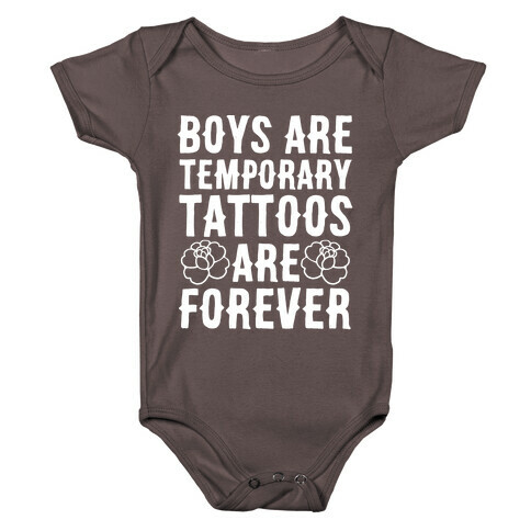 Boys Are Temporary Tattoos Are Forever Baby One-Piece