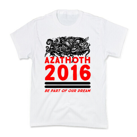 Azathoth 2016 - Be Part of Our Dream  Kids T-Shirt