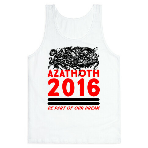 Azathoth 2016 - Be Part of Our Dream  Tank Top