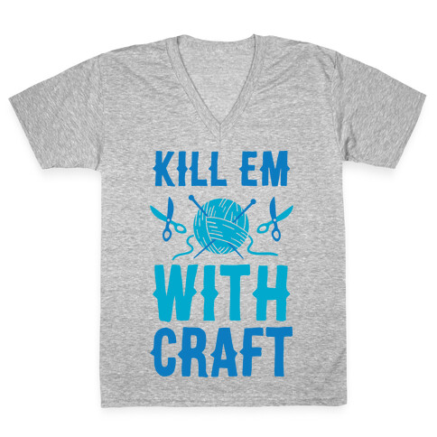 Kill Em With Craft V-Neck Tee Shirt