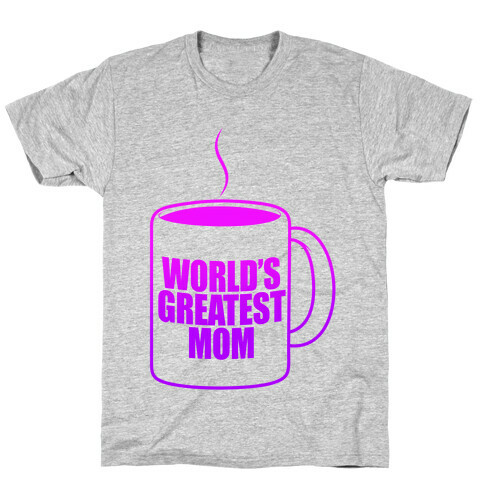 World's Greatest Mom T-Shirt