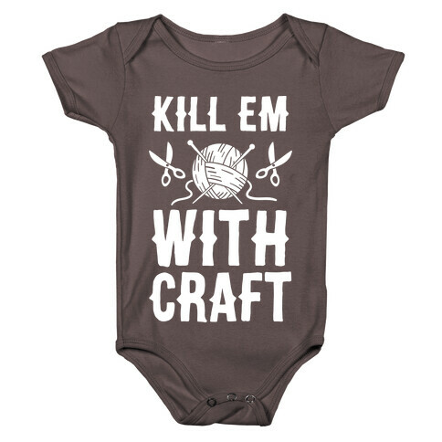 Kill Em With Craft Baby One-Piece