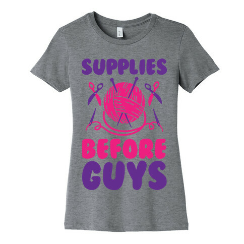 Supplies Before Guys Womens T-Shirt