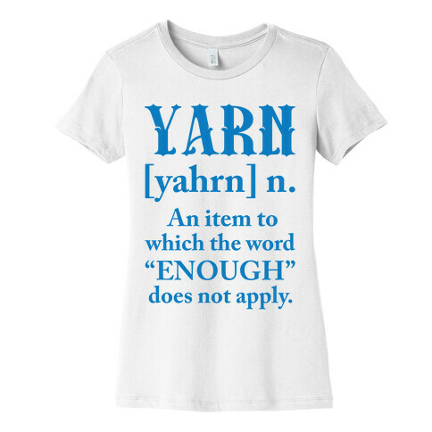 Yarn Definition Womens T-Shirt