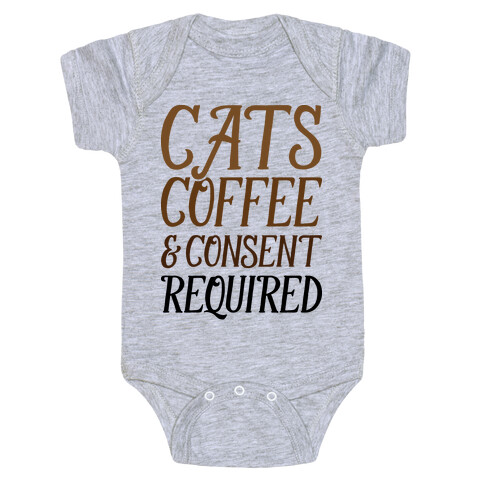 Cats Coffee And Consent Mandatory Baby One-Piece