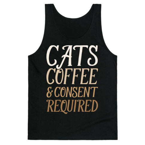 Cats Coffee And Consent Mandatory Tank Top