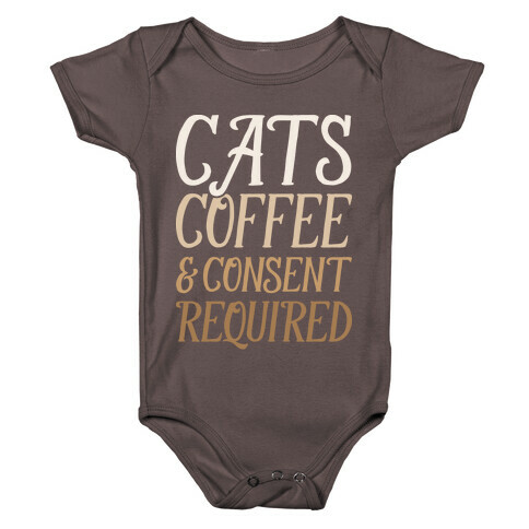 Cats Coffee And Consent Mandatory Baby One-Piece