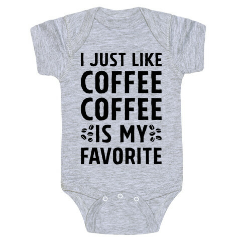 Coffee Is My Favorite Baby One-Piece