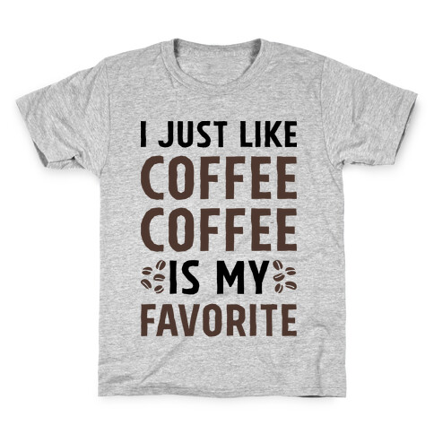 Coffee Is My Favorite Kids T-Shirt