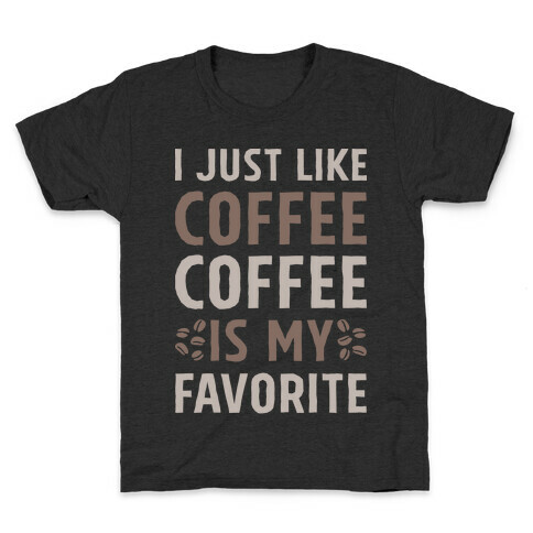 Coffee Is My Favorite Kids T-Shirt