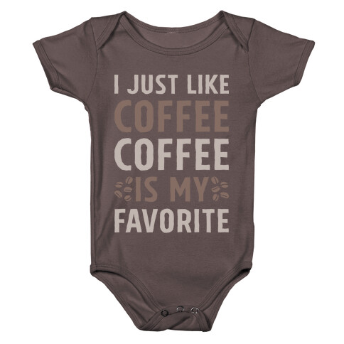 Coffee Is My Favorite Baby One-Piece