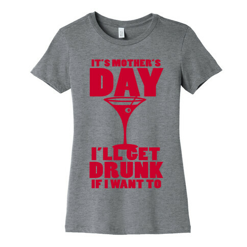 Mother's Day Drunk Womens T-Shirt