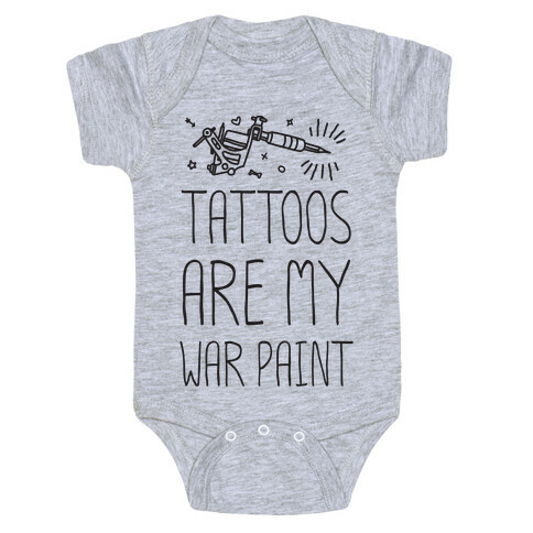 Tattoos Are My War Paint Baby One-Piece