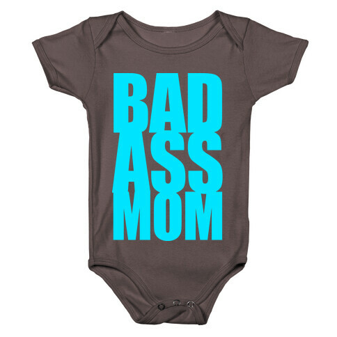 Bad Ass Mom Baby One-Piece
