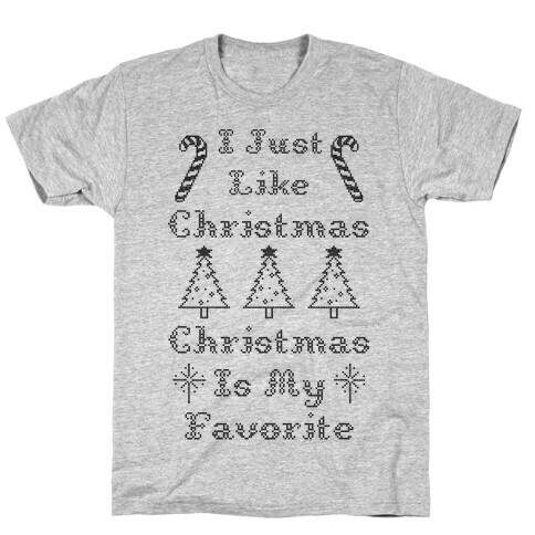 Christmas Is My Favorite T-Shirt