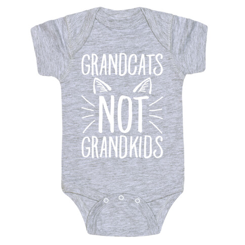 Grandcats Not Grandkids Baby One-Piece