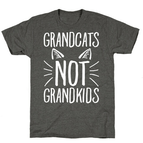 Grandcats Not Grandkids T-Shirt