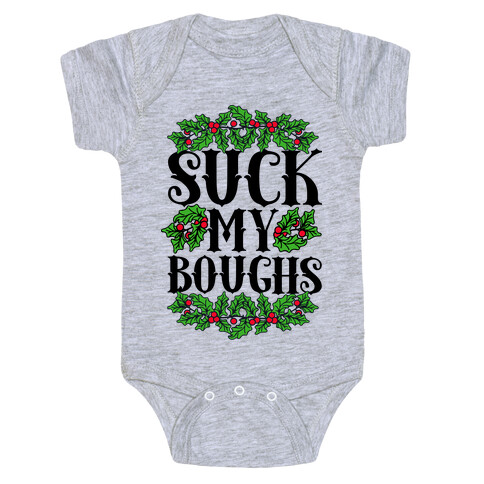 Suck My Boughs Baby One-Piece