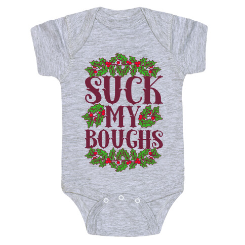 Suck My Boughs Baby One-Piece