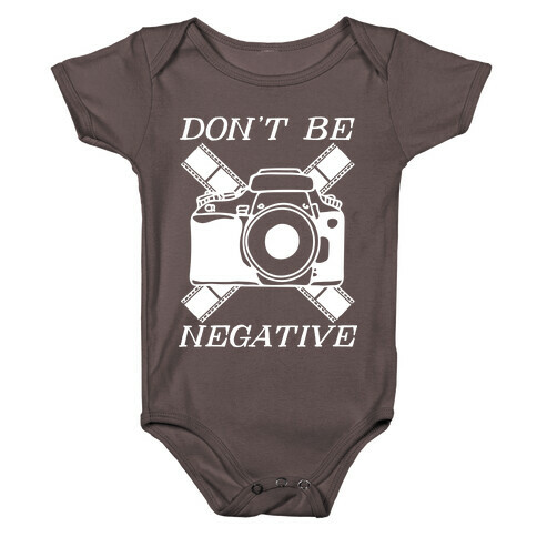 Don't Be Negative Camera Baby One-Piece